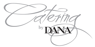 Catering By Dana